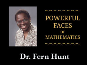 Dr. Fern Hunt Powerful Faces Of Mathematics Copy 800x600