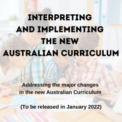 Webinar Series | Addressing the Major Changes Announced in the NEW Australian Curriculum